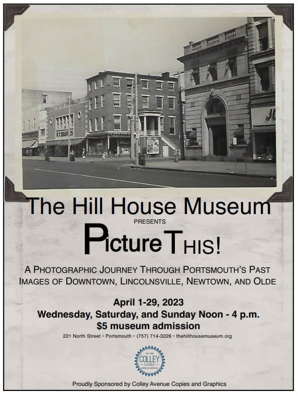 A promotional poster for the Picture This! exhibit a the Hill House Museum in Portsmouth, Virginia
