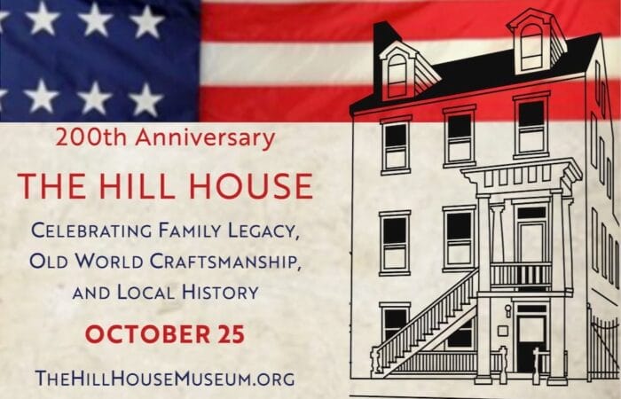 Hill House Museums 200th Anniversary